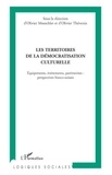 Olivier Moeschler et Olivier Thévenin - Les territoires de la démocratisation culturelle - Equipements, évènements, patrimoines : perspectives franco-suisses.