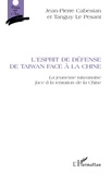 Jean-Pierre Cabestan et Tanguy Le Pesant - L'esprit de défense de Taiwan face à la Chine - La jeunesse taiwanaise et la tentation de la Chine.