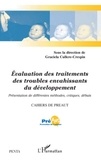 Graciela Cullere-Crespin - Cahiers de PREAUT N° 6 : Evaluation des traitements des troubles envahissants du développement - Présentation de différentes méthodes, critiques, débats.