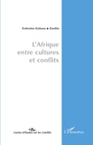 Michel Galy - L'Afrique entre cultures et conflits.