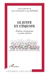 Yann Guillaud - Le juste et l'injuste - Emotions, reconnaissance et actions collectives.