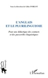 Gilles Forlot - L'anglais et le plurilinguisme - Pour une didactique des contacts et des passerelles linguistiques.