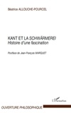 Béatrice Allouche-Pourcel - Kant et la Schwärmerei - Histoire d'une fascination.