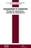 Bernard Claverie et Jean-Claude Sallaberry - Management et cognition - Pilotage des organisations : questions de représentations.