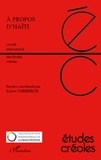 Robert Chaudenson - Etudes créoles N° 1 et 2, Novembre : A propos d'Haïti - Actes du Collque d'Haïti.