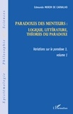 Edmundo Morim de Carvalho - Variations sur le paradoxe 3 - Paradoxes des menteurs. Volume 1, logique, littérature, théorie du paradoxe.