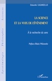 Eduardo Caianiello - La science et la voix de l'évènement - A la recherche du sens.