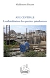 Guillemette Pincent - La réhabilitation des quartiers précoloniaux dans les villes d'Asie centrale.