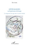 Elie Sorlin - Généalogies ou la puissance du temps - La réapparition des âges dans le système familial.