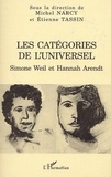 Etienne Tassin et  Collectif - Les catégories de l'universel. - Simone Weil et Hannah Arendt.