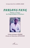 Cyriaque Simon-Pierre Akomo-Zoghe - Parlons Fang - Culture et langue des Fang du Gabon et d'ailleurs.