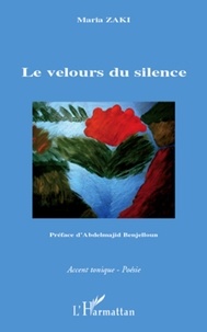 Maria Zaki - Le velours du silence.