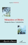 Angelica Werneck - Mémoires et Désirs : Marguerite Duras, Gabrielle Roy.