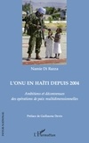 Namie Di Razza - L'ONU en Haïti depuis 2004 - Ambitions et déconvenues des opérations de paix multidimensionnelles.