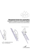 Farid Ben Hassel et Benoît Raveleau - Management humain des organisations - Grandeurs et misères de la fonction de dirigeant.