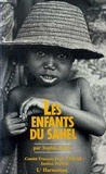 Sophie Bessis - Les enfants du Sahel.