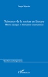 Sergiu Miscoiu - Naissance de la nation en Europe - Théories classiques et théorisations constructivistes.