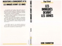 Paul Oriol - Les immigrés devant les urnes - Le droit de vote des étrangers.