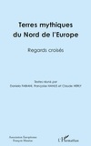 Daniela Fabiani - Terres mythiques du nord de l'Europe - Regards croisés.