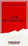 Dominique Labbé - La fin des syndicats ?.