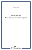 Mohand Khellil - L'exil kabyle - Essai d'analyse du vécu des migrants.