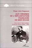 Roger Joint-Daguenet - Aux origines de l'implantation française en Mer Rouge : Vie et mort d'Henri Lambert.