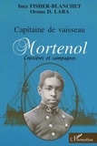 Oruno D. Lara - Capitaine de vaisseau Mortenol: croisades et campagnes de guerre.