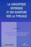 Ursula Beck - La linguistique historique et son ouverture vers la typologie.