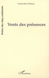 Geneviève Clancy - VENTS DES PRÉSENCES.