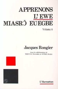 Jacques Rongier - Apprenons l'ewe - Volume 6.