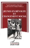 Yves Pedrazzini - Jeunes en révolte et changement social - Une sociologie de l'illégitimité au Mexique, au Venezuela, en France et au Portugal.