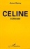 Anne Henry - Céline écrivain.