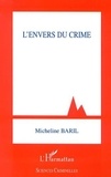Micheline Baril - L'envers du crime.