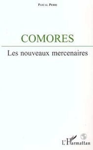  Perri - Comores - Les nouveaux mercenaires.