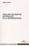 Michaël Hayat - Vers une philosophie matérialiste de la représentation.
