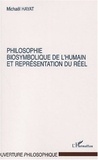 Michaël Hayat - Philosophie biosymbolique et représentation du réel.