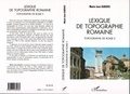 Marie-José Kardos - Topographie de Rome. - Tome 2, Lexique de topographie romaine.