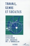  Collectif - Travail, genre et sociétés N° 8, Novembre 2002 : Ouvrières : les dessous de l'embellie.