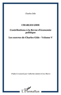 Charles Gide - Contributions à la Revue d'économie politique.