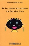 Bernard-Germain Lacombe - Petits contes des savanes du Burkina Faso.