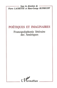  Collectif - Poétiques imaginaires : francopolyphonie littéraire des amériques.