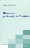 Gisèle Souchon - Nietzsche : généalogie de l'individu.