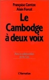 Alain Forest et Françoise Corrèze - Le Cambodge à deux voix.