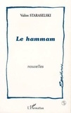 Valère Staraselski - Le Hammam.