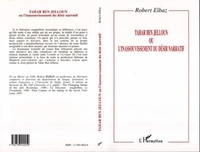 Robert Elbaz - Tahar Ben Jelloun ou l'inassouvissement du désir narratif.