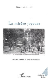 Kader Mehdi - La misère joyeuse.