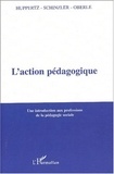 Norbert Huppertz et Engelbert Schinzler - L'action pédagogique - Une introduction aux professions de la pédagogie sociale.