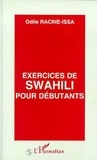 Odile Racine-Issa - Exercices de swahili pour débutants.