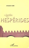 Jacques Huré - Le jardin des Hespérides.
