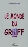 Frédéric Calo - Le monde du graff.